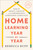 Home Learning Year by Year, Third Edition (How to Design a Creative and Comprehensive Homeschool Curriculum) by Rebecca Rupp, 9798217090181