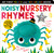 Noisy Nursery Rhymes (Includes 6 sounds and an On/Off switch on the back cover!) by Tiger Tales, Tiger Tales, 9781664352292