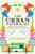 The Urban Naturalist (How to Make the City Your Scientific Playground) - 9780262057288 by Menno Schilthuizen, Jono Nussbaum