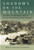 Shadows on the Mountain (The Allies, the Resistance, and the Rivalries that Doomed WWII Yugoslavia) by Marcia Kurapovna, 9798887982397