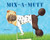 Mix-a-Mutt (Make Your Own Wacky Canine!) by Sara Ball, 9780789213105