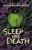 Sleep Like Death - 9781547618422 by Kalynn Bayron, 9781547618422