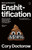 Enshittification (Why Everything Suddenly Got Worse and What to Do About It) by Cory Doctorow, 9781250448194