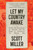 Let My Country Awake (Indian Revolutionaries in America and the Fight to Overthrow the British Raj) - 9781250448224 by Scott Miller, 9781250448224