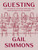 Guesting (How to Show Up, Win Over Your Host, and Make the Most of Any Occasion) by Gail Simmons, 9781250415547