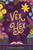 To Vex & To Hex (A Novel) by Neena Noon, 9781250430717