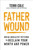 Father Wound (Break Unhealthy Patterns to Reclaim Your Worth and Power) by Terri Cole, MSW, LCSW, 9781649631886