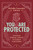 You Are Protected (Invoking Spiritual Support to Sustain Your Energy) by Michelle Cassandra Johnson, 9781649634160