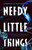 Needy Little Things - 9781250334831 by Channelle Desamours, 9781250334831