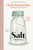 Salt (A World History) by Mark Kurlansky, 9781639738625