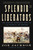 Splendid Liberators (The Spanish-American War and the Pursuit of Empire) - 9781250448293 by Joe Jackson, 9781250448293