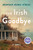 The Irish Goodbye (A Novel) by Heather Aimee O'Neill, 9781250408167