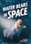 Water Bears in Space (How Tardigrades Could Help Humans on Earth and Beyond) by Connie Goldsmith, 9798765670460
