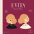 Evita: Opposites / Opuestos (Bilingual: English/Spanish) (Opposites / Opuestos) by Patty  Rodriguez, Ariana Stein, 9781947971097
