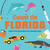 Count On Florida (Baby's First Book About the Sunshine State) by Nicole LaRue, 9781423667506