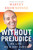 Without Prejudice (My Life as a Gay Judge) by Harvey Brownstone, 9781770418783