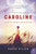 Caroline (Little House, Revisited) by Sarah Miller, 9780062685353