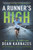 A Runner's High (My Life in Motion) by Dean Karnazes, 9780062955517