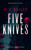 Five Knives (A Will Finch Mystery Thriller) by D.F. Bailey, 9781036703387