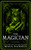 The Magician (A Snarky, Humorous Urban Fantasy Series) by Maya Daniels, 9781036705824