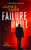 Failure Drill (A Gripping Conspiracy Thriller) by James Tarr, 9781036701086