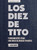 Los diez de Tito - Estudio bíblico con videos (Fundamentos para una masculinidad piadosa) (Spanish Edition) by J. Josh Smith, 9798384541547