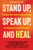 Stand Up, Speak Up, and Heal (Overcome Race-Based Traumatic Stress, Self-Advocate, and Stay Grounded) by E. Sofia Mendoza, Lisa Bolden, Lizbeth Gaona, Natalie Y. Gutiérrez, 9781648487903