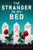 The Stranger in My Bed by Amanda McKinney, 9781837002290