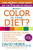 What Color Is Your Diet? (The 7 Colors of Health) by David Heber, M.D., PhD, 9780060988623