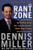 The Rant Zone (An All-Out Blitz Against Soul-Sucking Jobs, Twisted Child Stars, Holistic Loons, and People Who Eat Their Dogs!) by Dennis Miller, 9780060505370