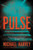 Pulse (A Novel) by Michael Harvey, 9780062443038
