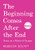 The Beginning Comes After the End (Independent Bookstore Edition) (Notes on a World of Change) by Rebecca Solnit, 9798888908785