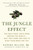 The Jungle Effect (Healthiest Diets from Around the World--Why They Work and How to Make Them Work for You) by Daphne Miller, M.D., 9780060886233