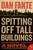 Spitting Off Tall Buildings (A Novel) by Dan Fante, 9780061779237