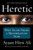 Heretic (Why Islam Needs a Reformation Now) by Ayaan Hirsi Ali, 9780062333940