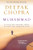 Muhammad (A Story of God's Messenger and the Revelation That Changed the World) by Deepak Chopra, 9780061782435