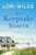 The Keepsake Sisters (A Novel) by Lori Wilde, 9780062953186