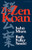 The Zen Koan (Its History and Use in Rinzai Zen) by Isshu Miura, Ruth Fuller Sasaki, 9780156999816