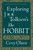 Exploring J.r.r. Tolkien's "the Hobbit" by Corey Olsen, 9780544106635