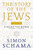 The Story of the Jews Volume One (Finding the Words 1000 BC-1492 AD) by Simon Schama, 9780060539207