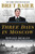 Three Days in Moscow (Ronald Reagan and the Fall of the Soviet Empire) by Bret Baier, Catherine Whitney, 9780062748430
