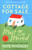 Cottage For Sale: Must Be Moved (A Woman Moves a House to Make a Home) by Kate Whouley, 9781961864108