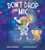 Don't Drop the Mic by Idris Goodwin, Kaylani Juanita, 9780358692126