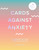 Cards Against Anxiety Guidebook & Card Set (A Guidebook and Cards to Help You Stress Less) by Pooky Knightsmith, 9781419743757