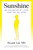 Sunshine (An Exploration of Living When You Are Dying) by Bryant Lin, MD, 9798217089680