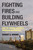Fighting Fires and Building Flywheels (How We Sustain America's Research Universities) by Robert A. Brown, 9780262054812