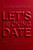 Let's F*cking Date (Become the Prize, Enjoy the Ride, and Never Settle Again) by Serena Kerrigan, 9798217089086