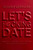 Let's F*cking Date (Become the Prize, Enjoy the Ride, and Never Settle Again) by Serena Kerrigan, 9798217089086