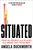 Situated (Find the People and Places That Bring Out Your Best) by Angela Duckworth, 9781668005941