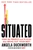 Situated (Find the People and Places That Bring Out Your Best) by Angela Duckworth, 9781668005941